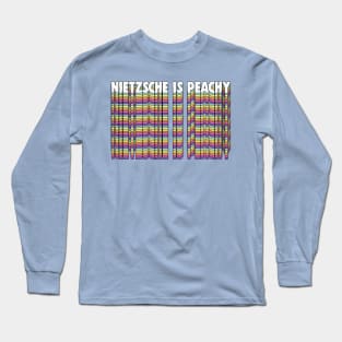 Nietzsche Is Peachy / Retro Styled Typographic Graphic Design Long Sleeve T-Shirt